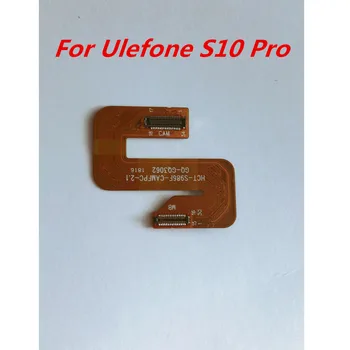 Новый для Ulefone S10 Pro Кабель для переноса задней Основной камеры FPC Для Ulefone S10 Pro 5,7-дюймовый Гибкий кабель для Смартфона Плата Порта