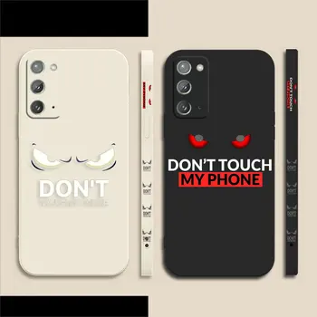 Не трогайте Мой чехол для телефона Samsung A50 A30 A20S A10S A10 A14 Note 20 10 9 M32 M22 M40S A20 Pro Plus Lite Ultra 4G 5G Чехол