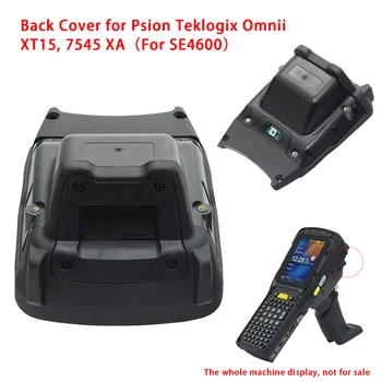 Задняя крышка для запасной части Psion Teklogix Omnii XT15, 7545 XA (для SE4600)