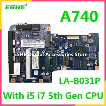 Оригинальная Материнская плата для ноутбука Lenovo A740 All-in-One 27 дюймов с процессором i5 i7 5-го поколения 5B20H70382 5B20J67205 ZAA50 70 LA-B031P 0