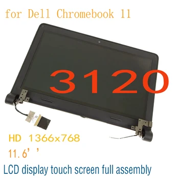 Замена 11,6-дюймового ЖК-дисплея HD 1366x768 для Dell Chromebook 11 3120 ЖК-дисплей сенсорный экран в сборе Верхняя часть