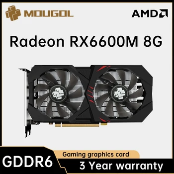 MOUGOL Фирменная Новинка Radeon RX6600M 8 ГБ Видеокарта GDDR6 Видеопамять 7 Нм PCIE4.0 128-битный Игровой Графический процессор AMD для настольных компьютеров