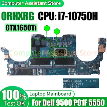 Для Dell 9500 P91F 5550 Материнская плата ноутбука LA-J191P 0RHXRG SRH8Q i7-10750H N18P-G62-A1 GTX1650Ti 100％ тестовая Материнская плата Ноутбука