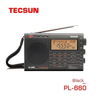 Портативное радио Tecsun PL-660 с полнодиапазонным высокочувствительным цифровым тюнером Для энтузиастов Радио Desheng Tecsun Radio PL660
